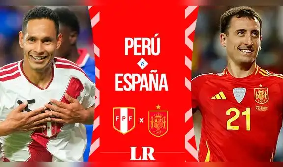 Perú vs España EN VIVO HOY: a qué hora juega, apuestas, alineaciones y dónde ver el partido amistoso
