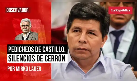 Pedicheos de Castillo, silencios de Cerrón, por Mirko Lauer