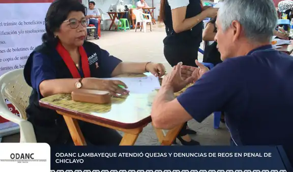 ODANC Lambayeque atendió quejas y denuncias de reos en penal de Chiclayo