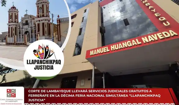 Corte de Lambayeque llevará servicios judiciales gratuitos a Ferreñafe este 4 de septiembre