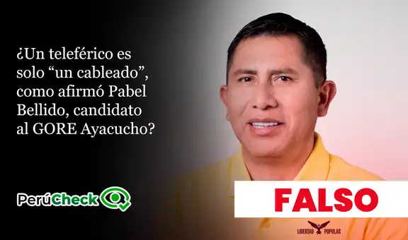 Un teleférico no es solo “un cableado”, como indicó el candidato regional de Ayacucho, Pabel Bellido