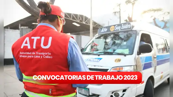 ¿Sin chamba? La ATU ofrece 27 empleos con hasta S/8.000 de sueldo