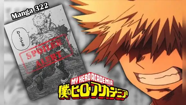 My Hero Academia, manga 322 SPOILERS: Bakugo y la disculpa a Deku que conmovió a fans