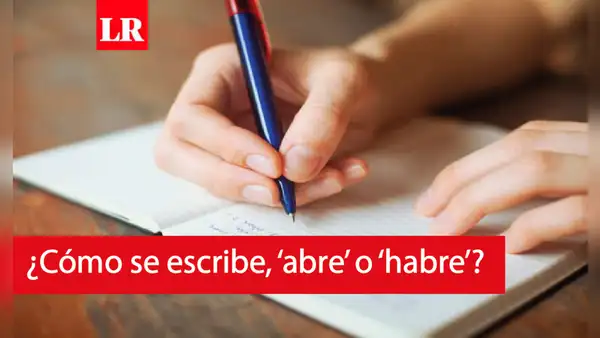 ‘Abre’ o ‘habre’: ¿cuál es la forma correcta de escribirlo?