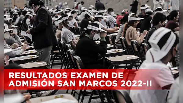 Resultados San Marcos 2022: conoce la lista de ingresantes y puntajes del nuevo examen