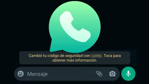 WhatsApp: ¿qué significa el mensaje ‘cambió tu código de seguridad’?