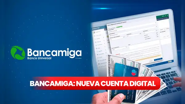 Bancamiga: ¿qué requisitos debo cumplir para abrir una cuenta en línea?