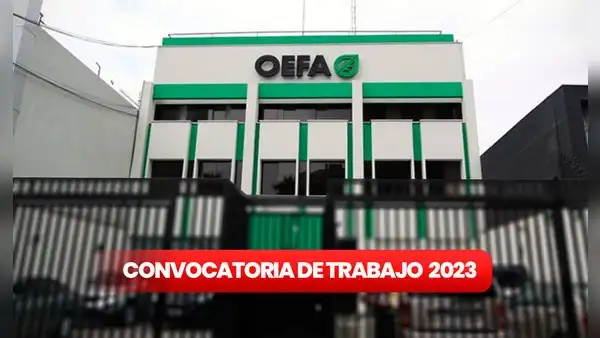 ¿Sin chamba? OEFA ofrece convocatoria de trabajo con sueldos de hasta S/11.500