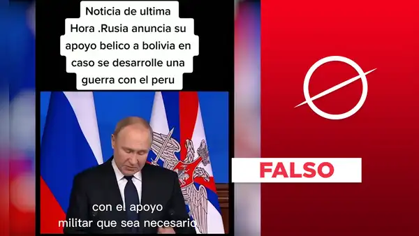 No hay prueba de que Vladímir Putin anunció “apoyo bélico” a Bolivia en caso de una guerra con Perú
