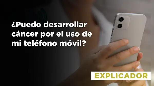 ¿Puedo desarrollar cáncer por el uso de mi teléfono móvil?