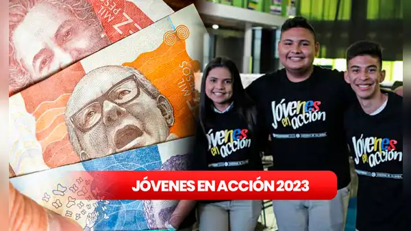 Pago de Jóvenes en Acción 2023: cronograma completo para cobrar este 2023 e inscripción