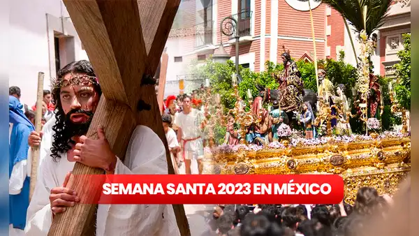 Semana Santa en México: ¿qué días no se trabaja y cuándo no hay clases?