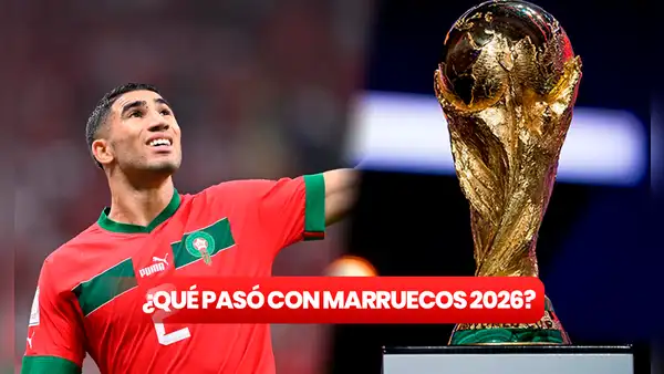 ¿Por qué a Marruecos le negaron ser la sede del Mundial 2026?