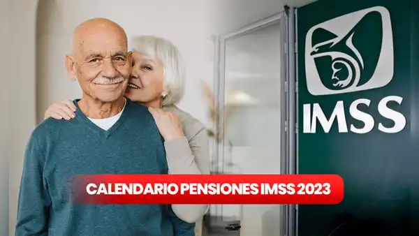 Pensiones IMSS 2023: cronograma de pagos para abril y el resto del año
