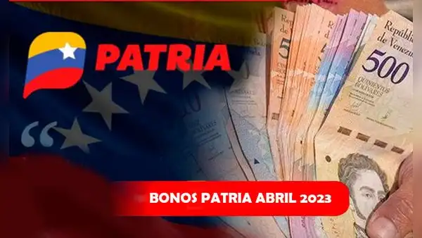 Sistema Patria: ¿qué bonos llegan en abril? Revisa los últimos 7 subsidios