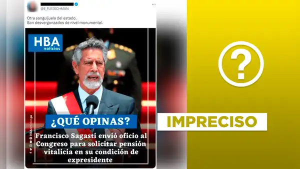 No, solicitud de pensión vitalicia de Sagasti no es reciente: data de 2021