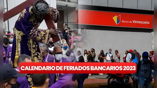 Feriados bancarios 2023: revisa el calendario completo según la Sudeban en Venezuela