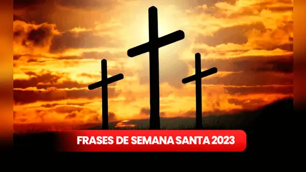 Frases de Semana Santa por WhatsApp: ¿cuáles son los mensajes y reflexiones para compartir HOY, 6 de abril?
