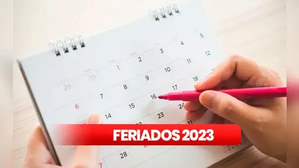 Vacaciones 2023: estos son los feriados, días no laborales, fines de semana largos y más
