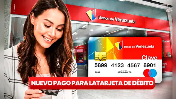Banco de Venezuela: ¿cómo sacar mi tarjeta de débito por primera vez y cuánto cuesta? Guía fácil