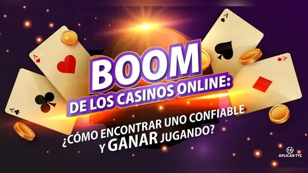 Boom de los casinos online: cómo encontrar uno confiable, divertirse y ganar