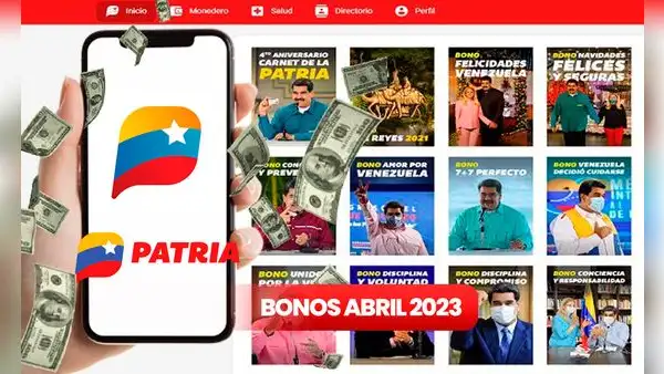 Pagos abril 2023: ¿qué bonos están llegando HOY en Sistema Patria?