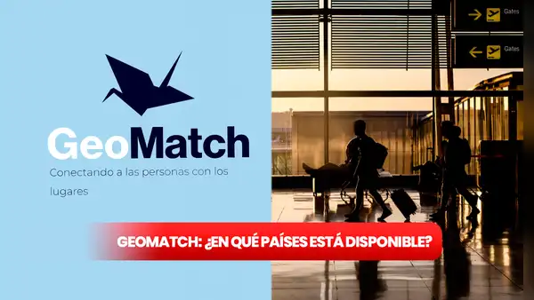 GeoMatch: ¿cómo ayuda a los inmigrantes y en qué países está disponible?