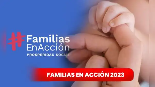 ¿Cómo saber si estoy focalizado en Familias en Acción 2023?