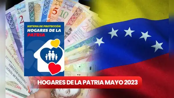 Nuevos montos de Hogares de la Patria 2023: cobra HOY el pago de mayo por Sistema Patria