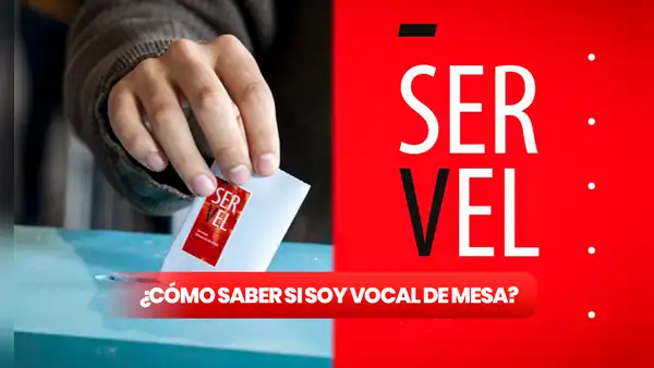 SERVEL Vocal de Mesa: ¿cómo saber si me toca para las elecciones en Chile?