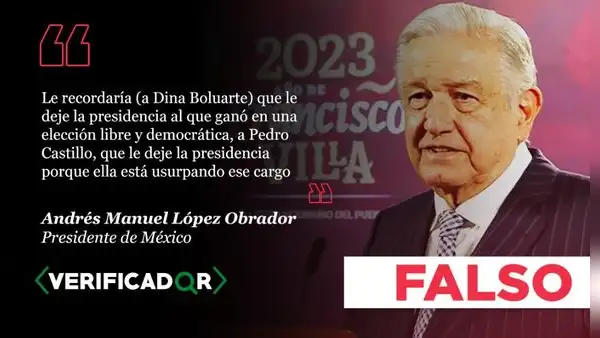 Es falso que Dina Boluarte está “usurpando” el cargo de presidenta del Perú, como lo dijo AMLO