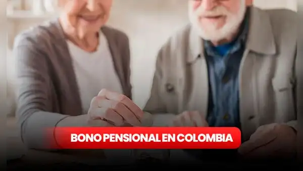 ¿Cómo saber si tengo derecho al bono pensional y cuál es su valor en Colombia? Revisa los requisitos