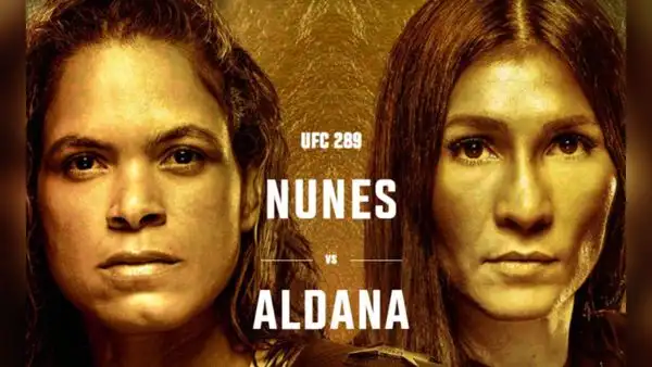 Nunes vs. Aldana: cartelera, horarios y canales transmisión para ver UFC 289