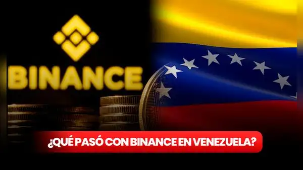 ¿Qué pasó con Binance en Venezuela y otros países de Latinoamérica?