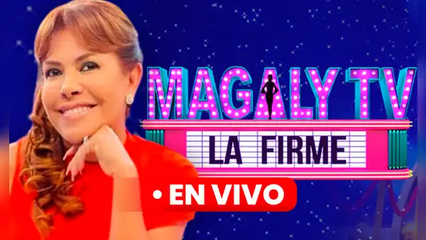 ▷ “Magaly TV, la firme” por [ATV EN VIVO]: hora y cómo ver el programa de Magaly Medina HOY