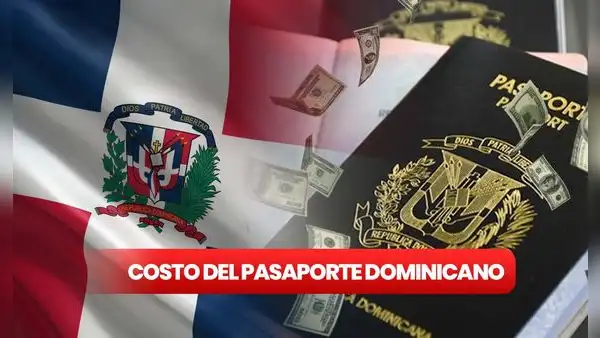 Pasaporte dominicano ¿cuánto cuesta y cómo solicitarlo por primera vez?