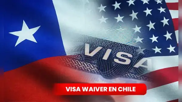 Visa Waiver 2023: ¿qué es, cuánto dura y cómo solicitarla en Chile?