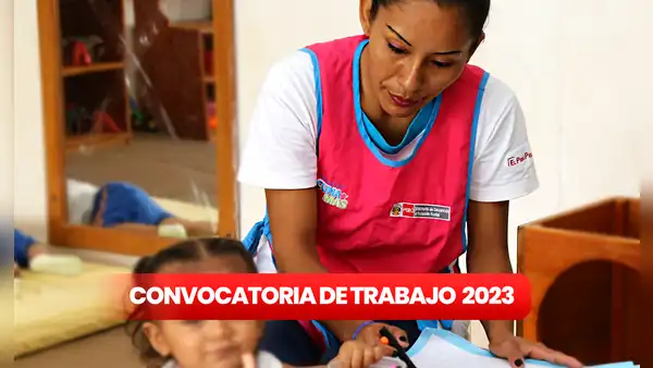 ¡Empleo en Cuna Más! Postula a 64 puestos de trabajo con sueldos de hasta S/9.000