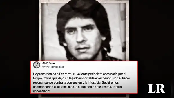Se cumplen 31 años de la desaparición del periodista Pedro Yauri a manos del grupo Colina