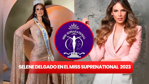 Miss Supranational 2023 EN VIVO: sigue la participación de Selene Delgado en el certamen