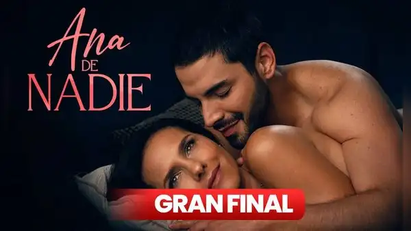 FINAL de ‘Ana de nadie’ [EN VIVO]: ¿cuándo y a qué hora VER el ÚLTIMO CAPÍTULO [EN DIRECTO]?