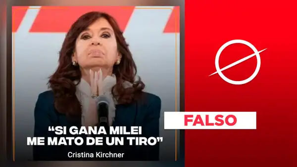 Es falso que Cristina Fernández haya declarado: "Si gana Milei, me mato de un tiro”