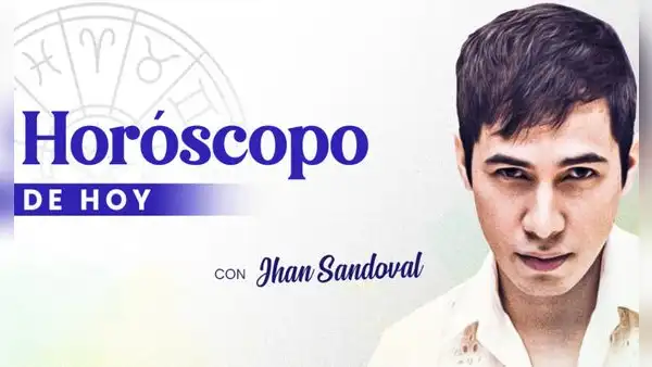 HORÓSCOPO DE HOY: predicciones del sábado 26 de agosto con Jhan Sandoval