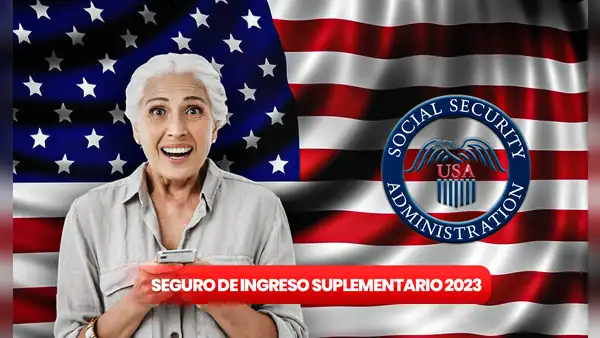Seguro de Ingreso Suplementario 2023: ¿cuándo inicia el pago del SSI en septiembre?