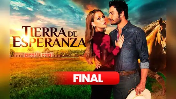 'Tierra de esperanza' gran final EN VIVO HOY: horario y dónde ver online el último capítulo de la novela