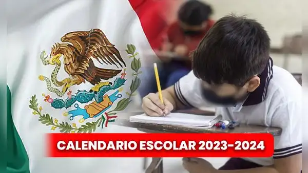 Calendario escolar en México: revisa aquí los feriados, puentes y vacaciones del ciclo 2023-2024