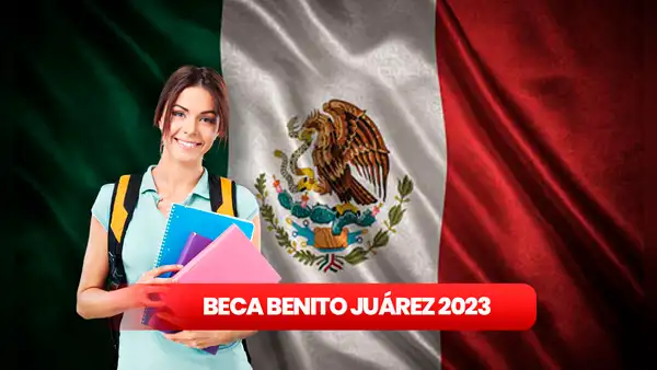Beca Benito Juárez 2023: ¿cuándo debes registrar tu solicitud según tu estado?
