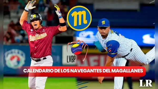 Calendario de Navegantes del Magallanes, LVBP 2023-24: fechas y horas de los juegos de la Nave Turca