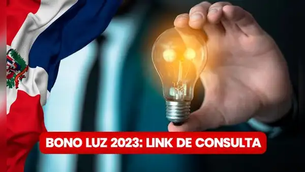 Bono Luz 2023: LINK para consultar si soy beneficiario en República Dominicana