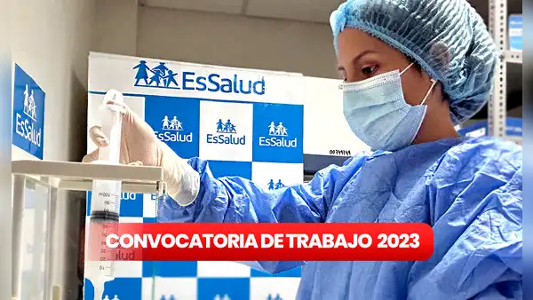 ¡Postula a EsSalud!: entidad ofrece 56 trabajos con sueldos de hasta S/7.500 en regiones del Perú